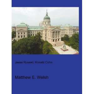  Matthew E. Welsh Ronald Cohn Jesse Russell Books