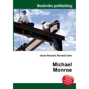  Michael Monroe Ronald Cohn Jesse Russell Books
