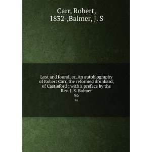  Lost and found, or, An autobiography of Robert Carr, the 