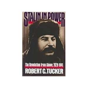   Revolution from Above, 1928 1941 [Hardcover] Robert C. Tucker Books