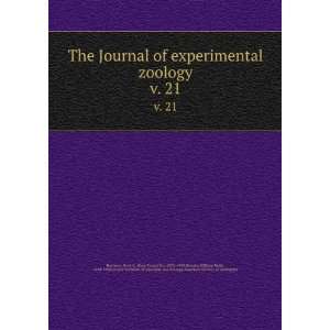  The Journal of experimental zoology. v. 21 Ross G. (Ross Granville 