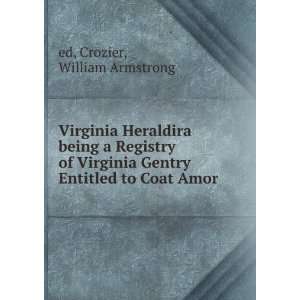   to Coat Amor Crozier, William Armstrong ed  Books