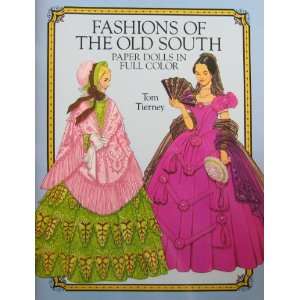  Tom Tierney Fashions of The Old South Paper Dolls Book 