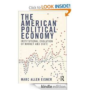 The American Political Economy Institutional Evolution of Market and 