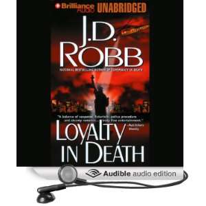  Loyalty in Death In Death, Book 9 (Audible Audio Edition 